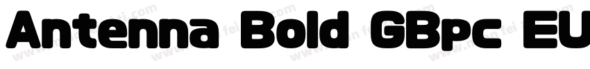 Antenna Bold GBpc EUC H字体转换
